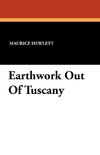 Earthwork Out Of Tuscany