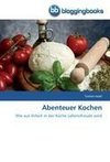 Abenteuer Kochen