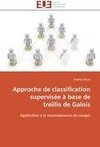 Approche de classification supervisée à base de treillis de Galois