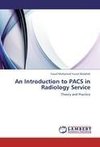 An Introduction to PACS in Radiology Service