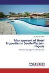 Management of Hotel Properties in South-Western Nigeria