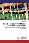 Clinical Measurement Scales for Health Professionals