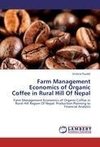 Farm Management Economics of Organic Coffee in Rural Hill Of Nepal