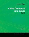 Elgar, E: Edward Elgar - Cello Concerto in E minor - Op.85 -