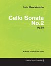 Mendelssohn, F: Felix Mendelssohn - Cello Sonata No.2 - Op.5