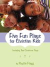 Five Fun Plays for Christian Kids