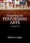 Integrating the Performing Arts in Grades K-5