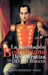 La Revolucion Bolivariana Democratiza Los DD Hh Basicos