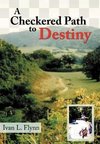 A Checkered Path to Destiny