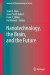 Nanotechnology, the Brain, and the Future