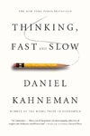 Thinking, Fast and Slow