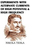 Experiments with Alternate Currents of High Potential and High Frequency