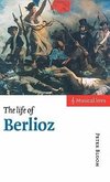 The Life of Berlioz