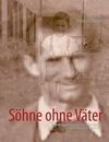 Söhne ohne Väter