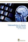 Telemedicine in Acute Stroke Care