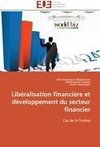 Libéralisation financière et développement du secteur financier