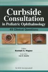 Curbside Consultation in Pediatric Ophthalmology