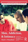 Men, Addiction, and Intimacy