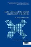 Seats, Votes, and the Spatial Organisation of Elections