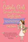 Catholic Girl's Survival Guide for the Single Years