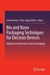 Bio and Nano Packaging Techniques for Electron Devices