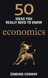 50 Ideas You Really Need to Know: Economics