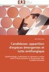 Candidoses: apparition d'espèces émergentes et lutte antifongique