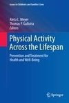 Physical Activity Across the Lifespan