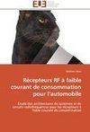 Récepteurs RF à faible courant de consommation pour l'automobile