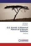 G.G. Kariuki: A Historical Potrait of A Kenyan Politician