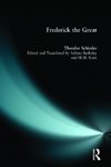 Schieder, T: Frederick the Great