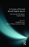 Knowles, G: A Corpus of Formal British English Speech