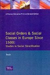 Bush, M: Social Orders and Social Classes in Europe Since 15