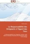 La Responsabilité des Dirigeants à l'égard des Tiers