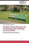 Análisis de los Parques de la Comuna 5 de Santiago de Cali (2009)