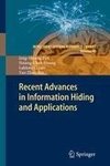 Recent Advances in Information Hiding and Applications