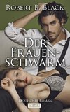 Der Frauenschwarm 1 - Erotischer Roman