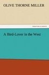 A Bird-Lover in the West