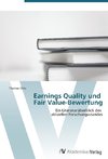 Earnings Quality und Fair Value-Bewertung