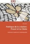 Poétique de la création:  Proust et Le Clézio