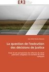 La question de l'exécution des décisions de justice