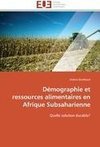 Démographie et ressources alimentaires en Afrique Subsaharienne