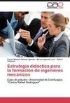 Estrategia didáctica para la formación de ingenieros mecánicos