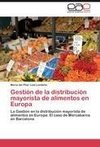 Gestión de la distribución mayorista de alimentos en Europa