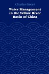 Water Management in the Yellow River Basin of China