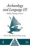 Archaeology and Language III