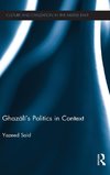 Ghazali's Politics in Context