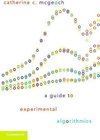 McGeoch, C: Guide to Experimental Algorithmics