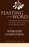 Feasting on the Word Worship Companion, Year C, Volume 1