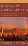 The Fiscal Case Against Statehood